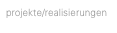 projekte/realisierungen