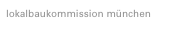 lokalbaukommission münchen